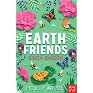 Earth Friends: Green Garden