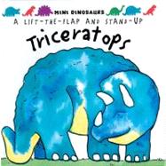 Mini Dinosaurs: Triceratops A Lift-the-Flap and Stand-Up