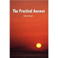 The Practical Answer