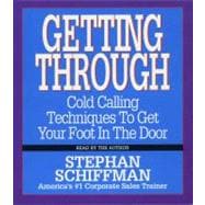 Getting Through Cold Calling Techniques To Get Your Foot In The Door