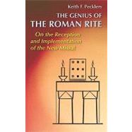 The Genius of the Roman Rite,9780814660218