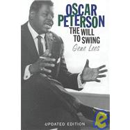Oscar Peterson The Will to Swing