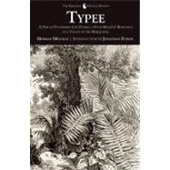 Typee A Peep at Polynesian Life During a Four Months' Residence in a Valley of the Marquesas