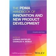 The PDMA Handbook of Innovation and New Product Development