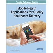 Mobile Health Applications for Quality Healthcare Delivery