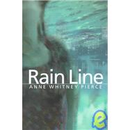 Rain Line: A Novel