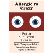 Allergic to Crazy