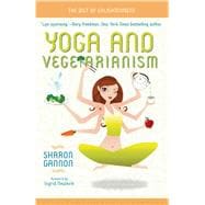 Yoga and Vegetarianism The Diet of Enlightenment