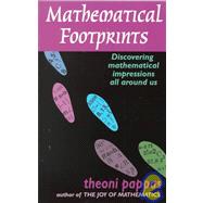 Mathematical Footprints Discovering Mathematics Everywhere