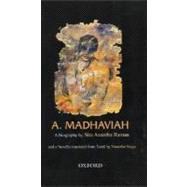 A. Madhaviah A Biography and a Novel