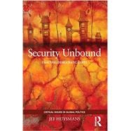 Security Unbound: Enacting Democratic Limits