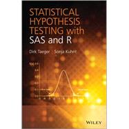 Statistical Hypothesis Testing with SAS and R