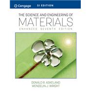 The Science and Engineering of Materials, Enhanced, SI Edition