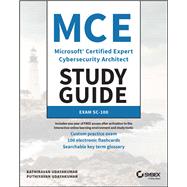 MCE Microsoft Certified Expert Cybersecurity Architect Study Guide Exam SC-100