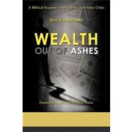 Wealth Out of Ashes