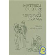 Material Culture & Medieval Drama