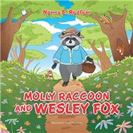 Molly Raccoon and Wesley Fox