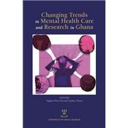 Changing Trends in Mental Health Care and Research in Ghana