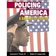 Policing in America A Balance of Forces