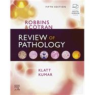 Robbins and Cotran Review of Pathology, 5th Edition