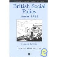 British Social Policy Since 1945