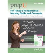 prepU for Timby’s Fundamental Nursing Skills and Concepts