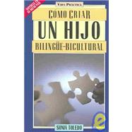 Como Criar UN Hijo Bilingue-Bicultural