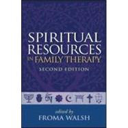 Spiritual Resources in Family Therapy, Second Edition