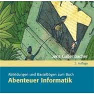 Abenteuer Informatik: Abbildungen Und Bastelbagen Des Buches