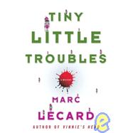 Tiny Little Troubles