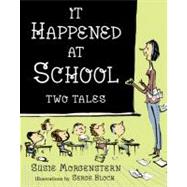 It Happened at School Two Tales