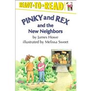 Pinky and Rex and the New Neighbors Ready-to-Read Level 3