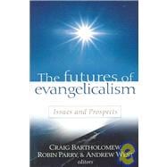 The Futures Of Evangelicalism