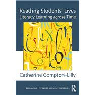 Reading StudentsÆ Lives: Literacy Learning across Time