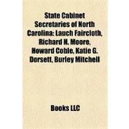 State Cabinet Secretaries of North Carolin : Lauch Faircloth, Richard H. Moore, Howard Coble, Katie G. Dorsett, Burley Mitchell