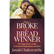 From Broke to Breadwinner