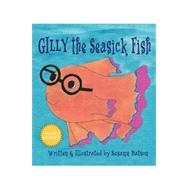 Gilly, the Seasick Fish