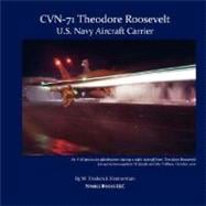 CVN-71 THEODORE ROOSEVELT, U.S. Navy Aircraft Carrier,9781934840221