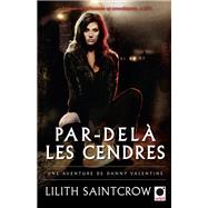 Par-delà les cendres - Une aventure de Danny Valentine