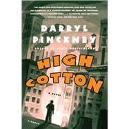 High Cotton A Novel