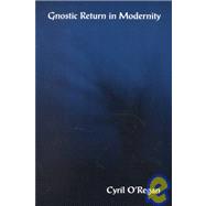 Gnostic Return in Modernity