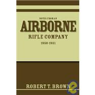 Notes from an Airborne Rifle Company 1950-1951