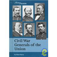 Civil War Generals of the Union