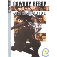 Cowboy Bebop Anime Guide