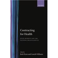 Contracting for Health Quasi-Markets and the National Health Service