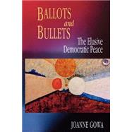 Ballot and Bullets