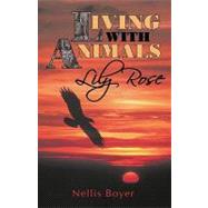 Lily Rose : Living with Animals, Book 4