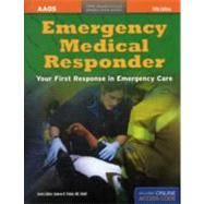 Emergency Medical Responder: Your First Response in Emergency Care, 40th Anniversary