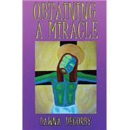 Obtaining a Miracle