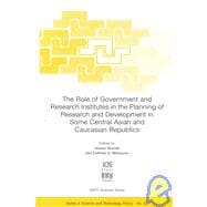 The Role of Government and Research Institutes in the Planning of Research and Development in Some Central Asian and Caucasian Republics
